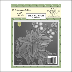 Lisa Horton Crafts Bold Poinsettia Bloom 6x6 3D Embossing Folder & Die