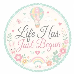 Life has just begun